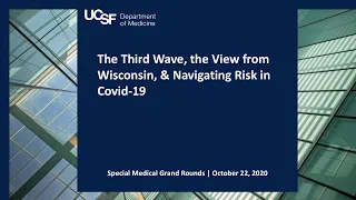 The Third Wave, the View from Wisconsin, & Navigating Risk in Covid-19