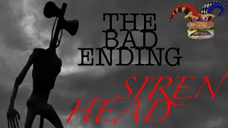 Siren Head Retribution  - The Bad Ending -  GREAT INDY SCARY GAME!