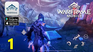 Warframe Mobile - CBT Walkthrough Part 1 Gameplay (Android/IOS)