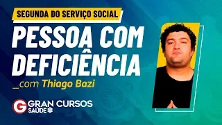 Segunda do Serviço Social - Pessoa Com Deficiência: Prof. Thiago Bazi