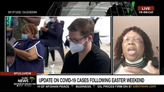 Update on COVID-19 cases following Easter weekend: Prof. Koleka Mlisana