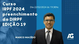 19ª  Jornada IRPF 2024 - aula 1