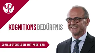 Das Kognitionsbedürfnis (Need for Cognition) | Sozialpsychologie mit Prof. Erb