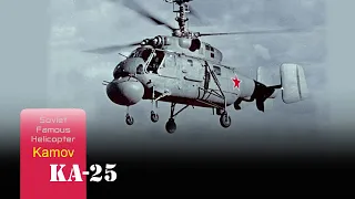 Kamov Ka-25 - The Mainstay Of Soviet Surface Warships For Decades