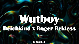 Deichkind x Roger Rekless - Wutboy Lyrics