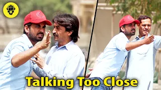 Talking Too Close To Strangers | Dumb Pranks