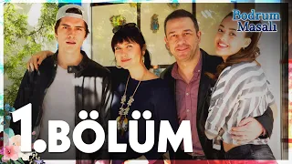 Bodrum Masalı 1. Bölüm - FULL BÖLÜM