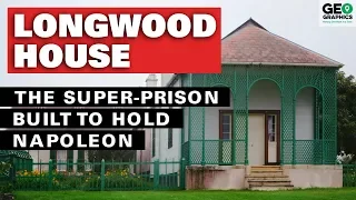 Longwood House: The Super Prison Built to Hold Napoleon