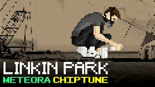 Linkin Park - Meteora (chiptune/8bit)