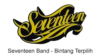 Seventeen - Bintang Terpilih