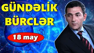 BÜRCLƏR - 18 MAY