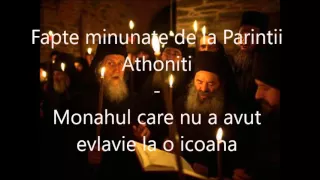 5 Monahul care nu a avut evlavie la o icoana - Fapte minunate de la Parintii Athoniti