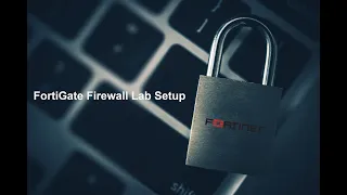 FortiGate Firewall (Fortinet) - Lab Setup in VMware Workstation