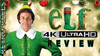 Elf (2003) - 4K Ultra HD Blu-ray Unboxing & Review