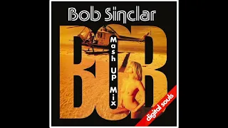 The amazing Bob Sinclar Mash Up Mix by Digital Souls