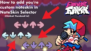 How to add custom NoteSkin in NoteSkin Selector [OUTDATED CHECK DESCRIPTION!!!!]