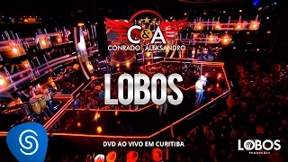 Conrado e Aleksandro - Lobos (DVD AO VIVO EM CURITIBA)