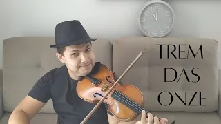 Trem das Onze (Adoniran Barbosa) - Tiago Biscaro (Violino Cover)