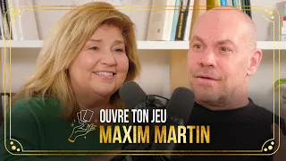 #29 Maxim Martin | Ouvre ton jeu avec Marie-Claude Barrette