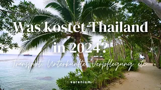 So viel kostet Thailand aktuell! Reisekosten und Spartipps