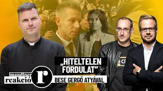 Bese Gergő atya: Magyar Péter kiesett a jólétből, majd elfogadta a harminc ezüstpénzt