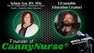 Cannabis Nurse Educator CannyNurse® | Discussion with Ariana Ayu