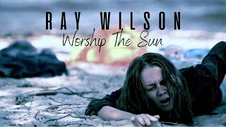 Ray Wilson | Worship The Sun (official 2024 video)