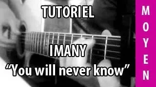 Imany - You will never know - Tuto Guitare