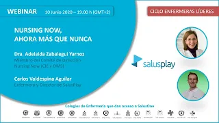 Webinar: ⏯️ NURSING NOW, AHORA MÁS QUE NUNCA con la Dra. ADELAIDA ZABALEGUI