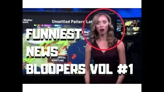 FUNNIEST NEWS BLOOPERS [2018] Best News Bloopers TV