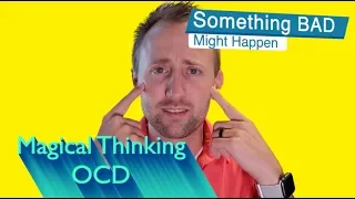 What Is Magical Thinking OCD? - Superstitious OCD - Stop Something Bad From Happening