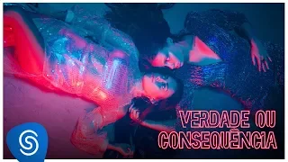 Carol & Vitoria - Verdade ou Consequência part. Bivolt (Clipe Oficial)