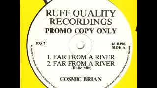 Cosmic Brian - Far from a river