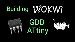 GDB Debugging ATtiny Simulator Bug - Building Wokwi