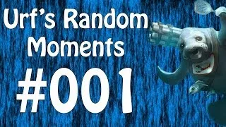 Urf's Random Moments #001 feat. Ultra Rapid Fire