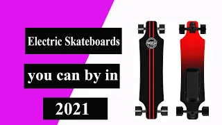 Top 10 best Electric Skateboard you can by in 2021