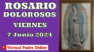 Rosario de hoy Viernes 7 Junio 2024. Misterios Dolorosos. Padre Didier