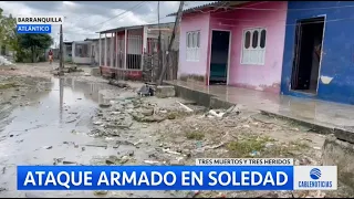 Tres muertos y tres heridos deja ataque armado en Soledad, Atlántico