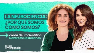 Neurociencia y emociones con Nazareth Castellanos | Erika de la Vega