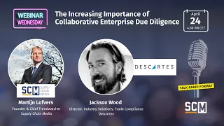 SCM Webinar Wednesday | Collaborative Enterprise Due Diligence | Descartes