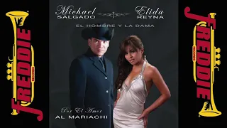 Michael Salgado Y Elida Reyna - Por El Amor Al Mariachi (Album Completo)