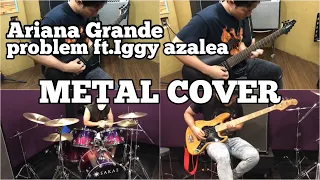 Ariana Grande /Problem (feat. Iggy Azalea)/  full band cover 【Metalcore arranged】