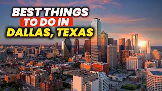 Best Things to do in Dallas Texas | Dallas, Texas Travel Guide