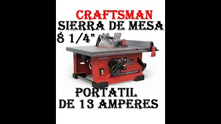 UNBOXING AND ASSEMBLY CRAFTSMAN SERRUCHO DE MESA PORTATIL DE 13 AMPERES