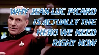 Why Jean-Luc Picard Is Actually the Hero We Need Right Now