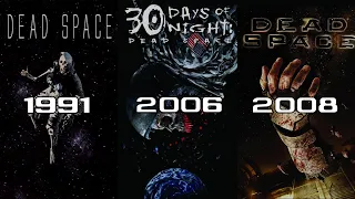 Dead Space Before Dead Space