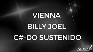 KARAOKÊ - VIENNA - BILLY JOEL - C# - DO SUSTENIDO - UM TOM E MEIO ACIMA