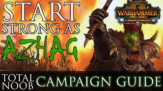 How to START STRONG as AZHAG! - Noob Campaign Guide Warhammer 2