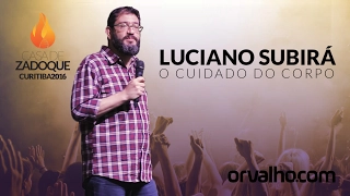 O CUIDADO DO CORPO - Luciano Subirá