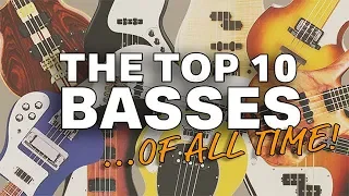 The Top 10 Bass Guitars of ALL Time